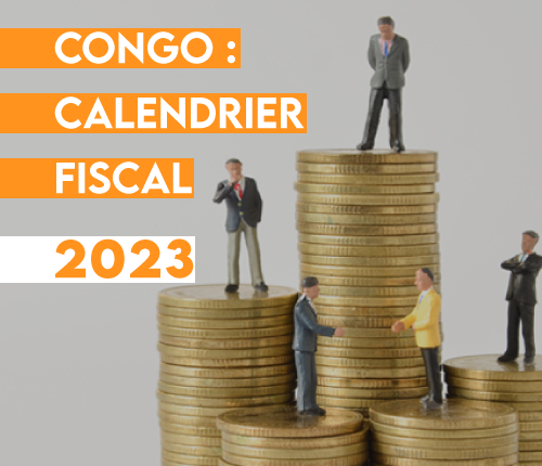 Congo : Calendrier fiscal 2023