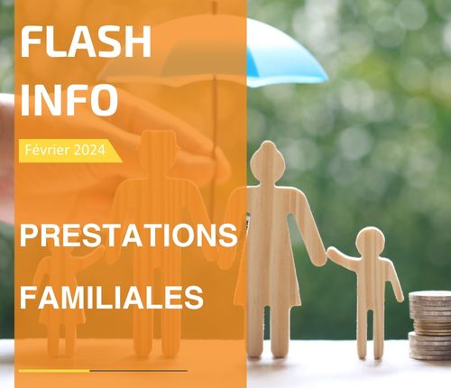 Flash info : Prestations familiales