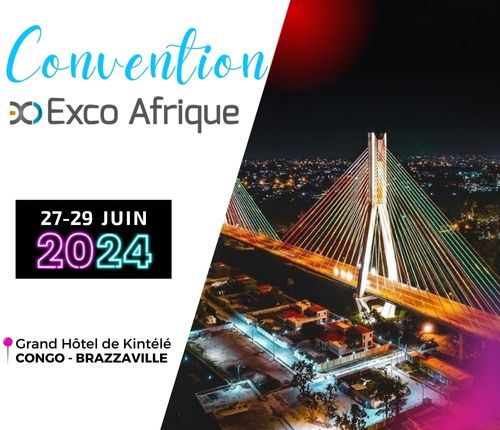 Convention Exco Afrique 2024 à Brazzaville