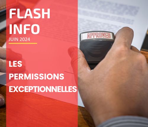 Flash Info: Les permissions exceptionnelles