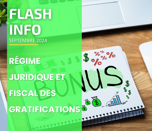 Flash Info : Régime juridique et fiscal des gratifications