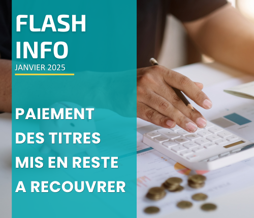 Flash Info: Le paiement des titres mis en reste à recouvrer