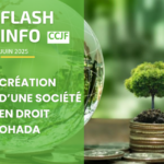 Flash info CCJF : Création d’une société en droit OHADA