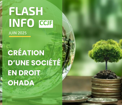 Flash info : Création d’une société en droit OHADA