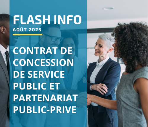 Flash Info : Contrat de concession de service public et partenariat public-privé
