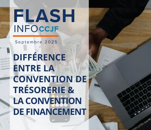 Flash Info : Différence entre la convention de trésorerie & la convention de financement