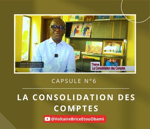 Capsule N°6 : La consolidation des comptes